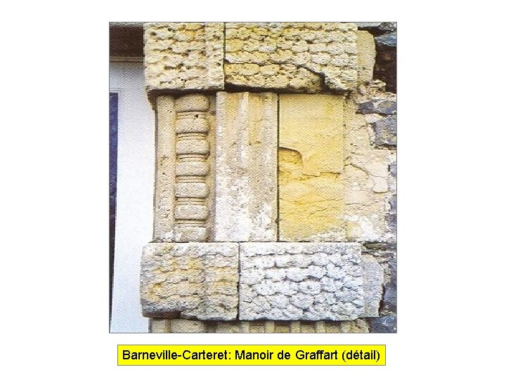 Barneville-Carteret: Manoir de Graffart (détail) 