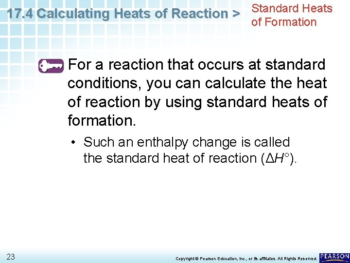 17. 4 Calculating Heats of Reaction > Standard Heats of Formation For a reaction