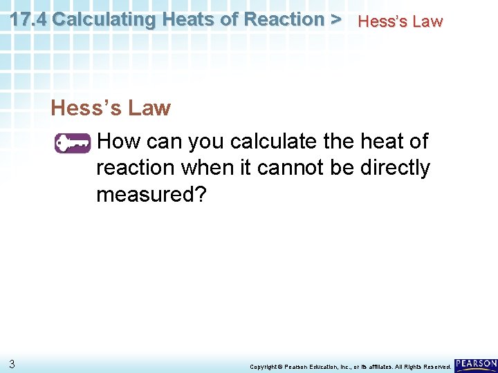 17. 4 Calculating Heats of Reaction > Hess’s Law How can you calculate the