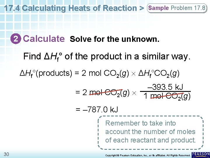 17. 4 Calculating Heats of Reaction > Sample Problem 17. 8 2 Calculate Solve