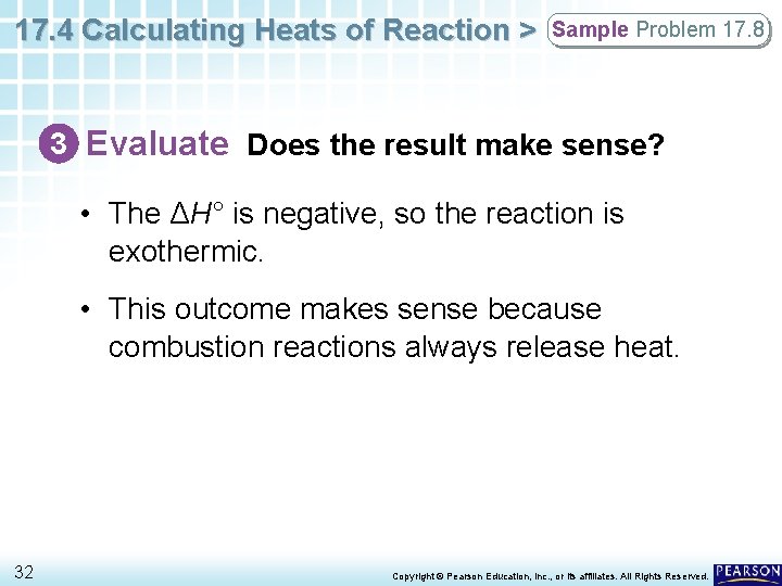 17. 4 Calculating Heats of Reaction > Sample Problem 17. 8 3 Evaluate Does