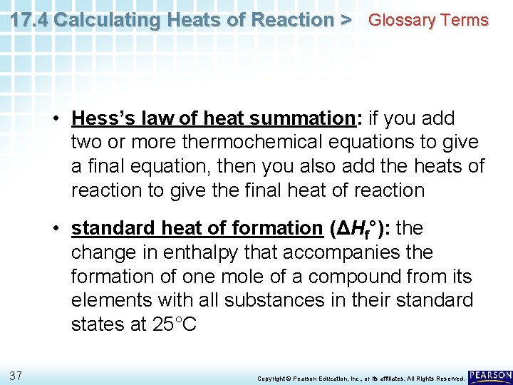 17. 4 Calculating Heats of Reaction > Glossary Terms • Hess’s law of heat