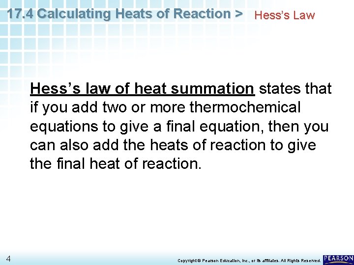 17. 4 Calculating Heats of Reaction > Hess’s Law Hess’s law of heat summation