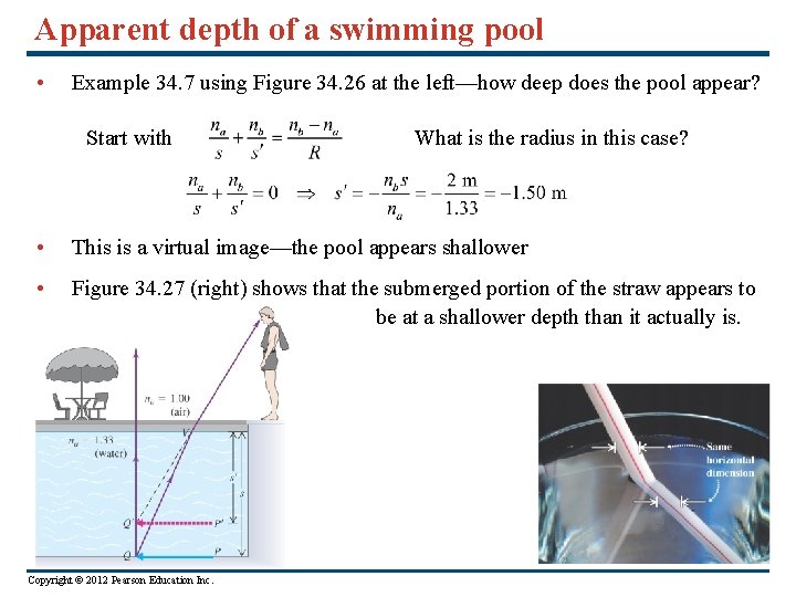 Apparent depth of a swimming pool • Example 34. 7 using Figure 34. 26