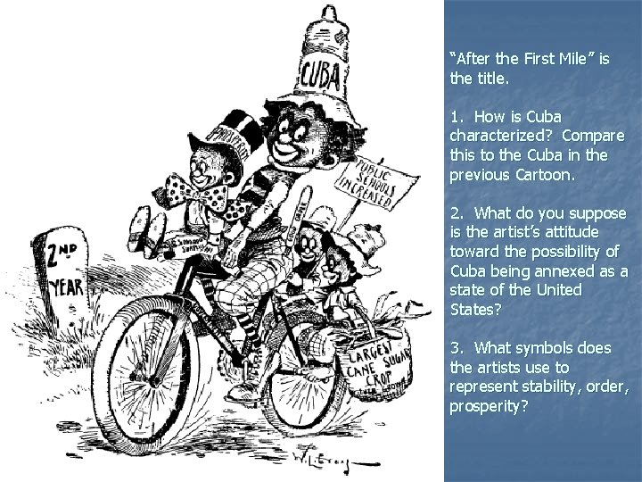 “After the First Mile” is the title. 1. How is Cuba characterized? Compare this