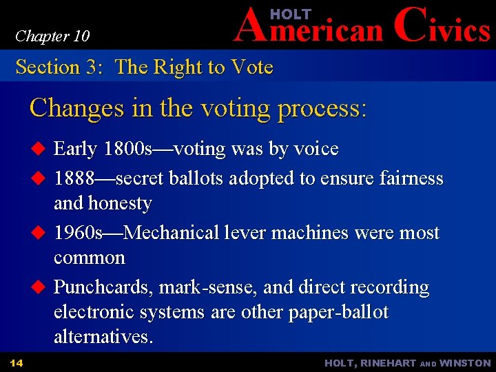 American Civics HOLT Chapter 10 Section 3: The Right to Vote Changes in the