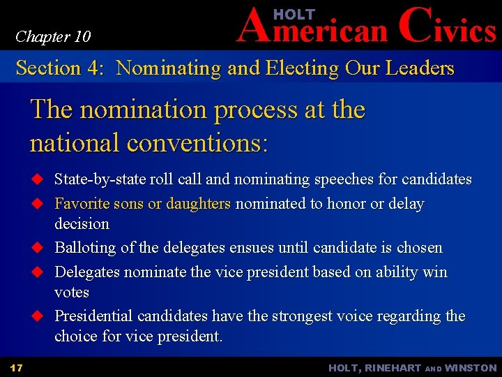 American Civics HOLT Chapter 10 Section 4: Nominating and Electing Our Leaders The nomination