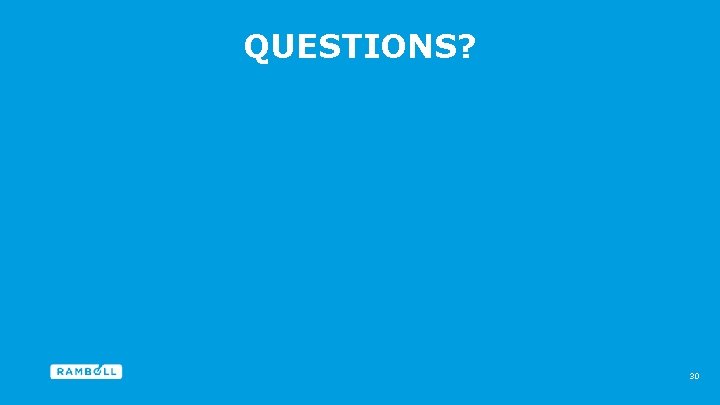 QUESTIONS? 30 