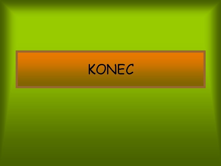 KONEC 