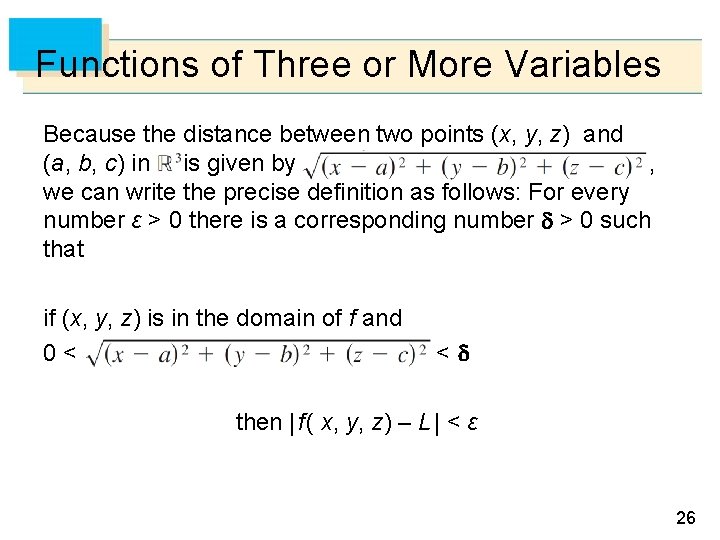 Functions of Three or More Variables Because the distance between two points (x, y,