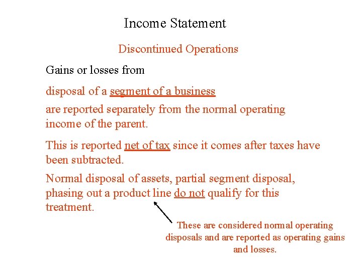 Income Statement Discontinued Operations Gains or losses from disposal of a segment of a