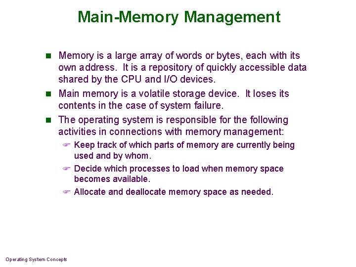 Main-Memory Management n Memory is a large array of words or bytes, each with Main-Memory Management n Memory is a large array of words or bytes, each with