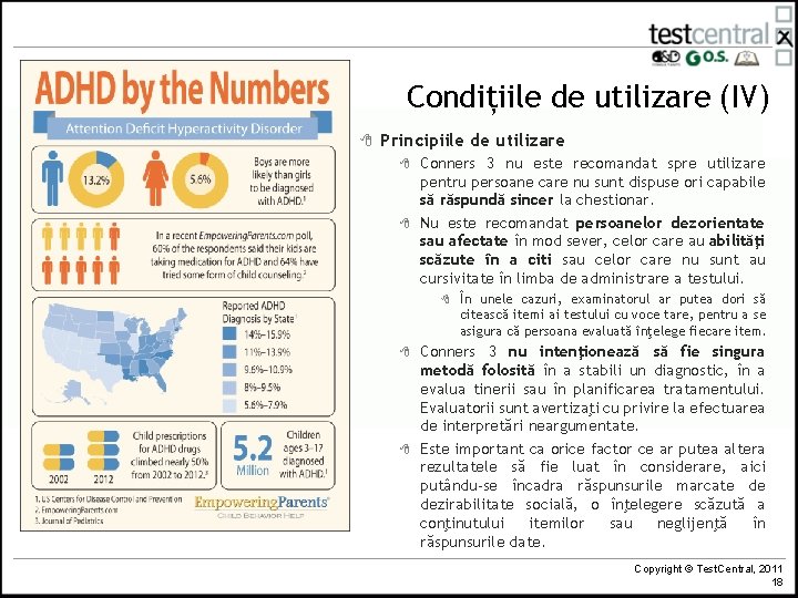 Condițiile de utilizare (IV) 8 Principiile de utilizare 8 8 Conners 3 nu este