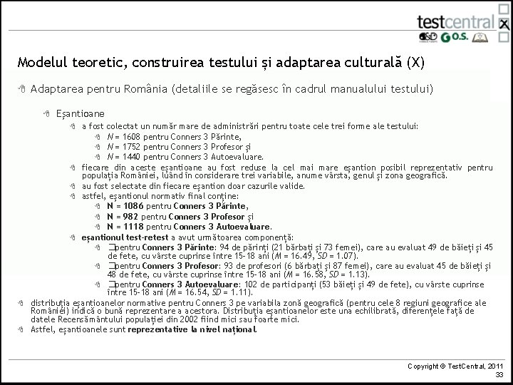 Modelul teoretic, construirea testului și adaptarea culturală (X) 8 Adaptarea pentru România (detaliile se