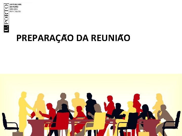 PREPARAC A O DA REUNIA O 