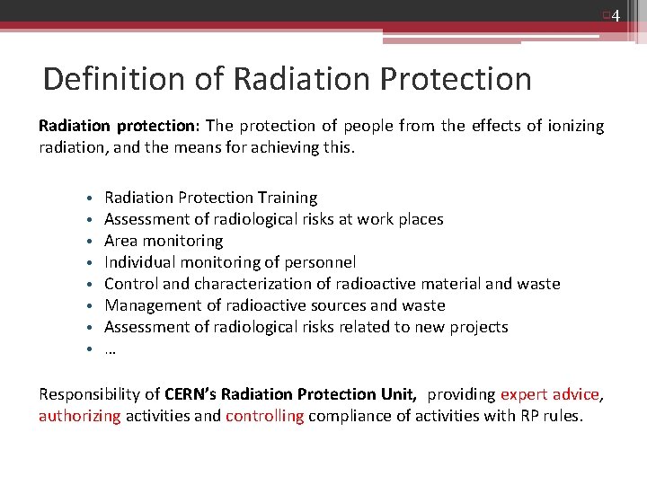 q 4 Definition of Radiation Protection Radiation protection: The protection of people from the q 4 Definition of Radiation Protection Radiation protection: The protection of people from the