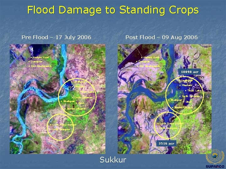 Flood Damage to Standing Crops Pre Flood – 17 July 2006 Post Flood –