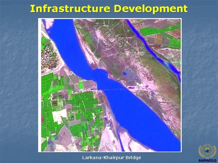 Infrastructure Development Larkana-Khairpur Bridge 
