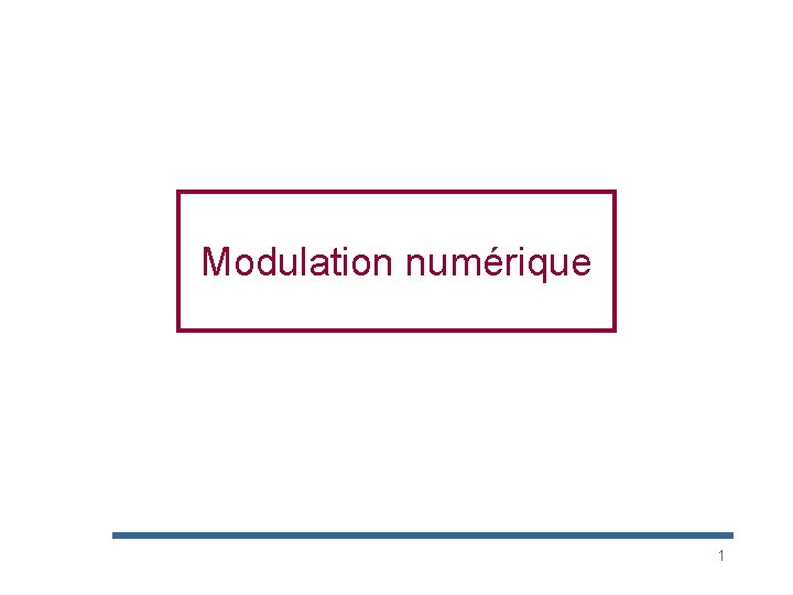 Modulation numérique 1 