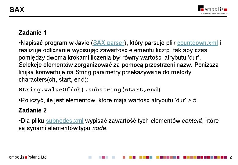 SAX Zadanie 1 • Napisać program w Javie (SAX parser), który parsuje plik countdown.