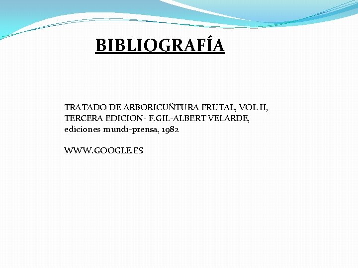 BIBLIOGRAFÍA TRATADO DE ARBORICUÑTURA FRUTAL, VOL II, TERCERA EDICION- F. GIL-ALBERT VELARDE, ediciones mundi-prensa,