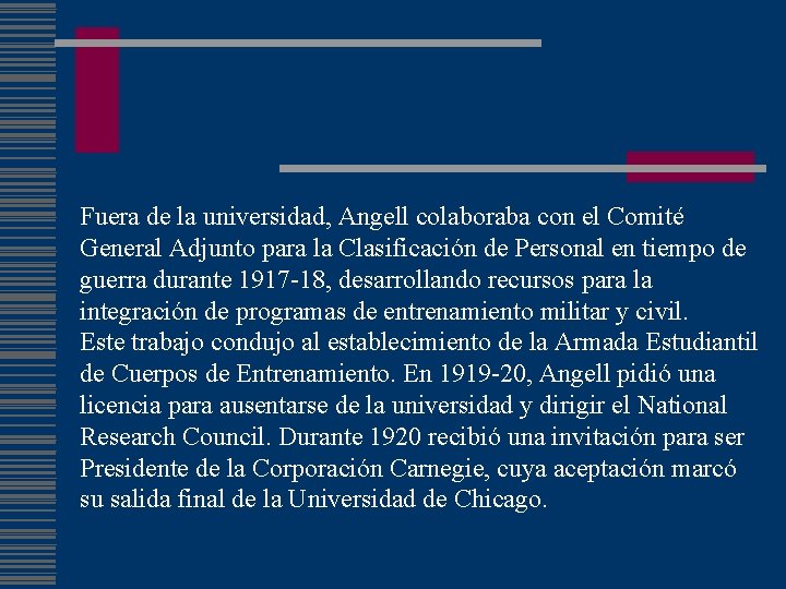 Fuera de la universidad, Angell colaboraba con el Comité General Adjunto para la Clasificación