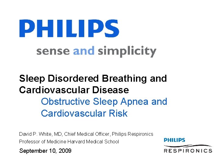 Sleep Disordered Breathing and Cardiovascular Disease Obstructive Sleep Apnea and Cardiovascular Risk David P.