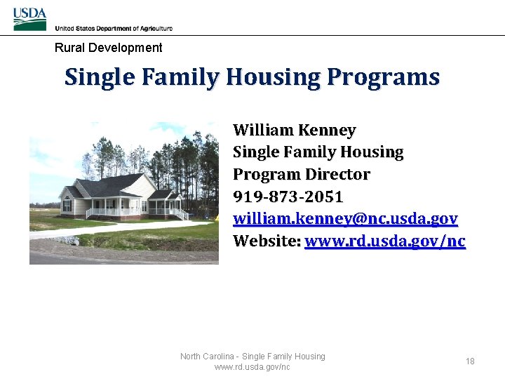 Rural Development Single Family Housing Programs William Kenney Single Family Housing Program Director 919