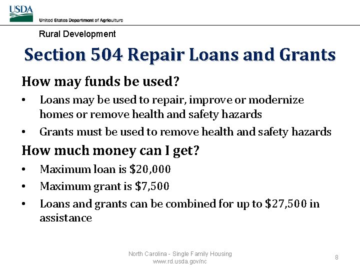 Rural Development Section 504 Repair Loans and Grants How may funds be used? •