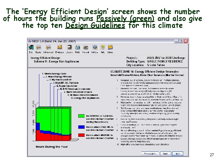 The ‘Energy Efficient Design’ screen shows the number of hours the building runs Passively