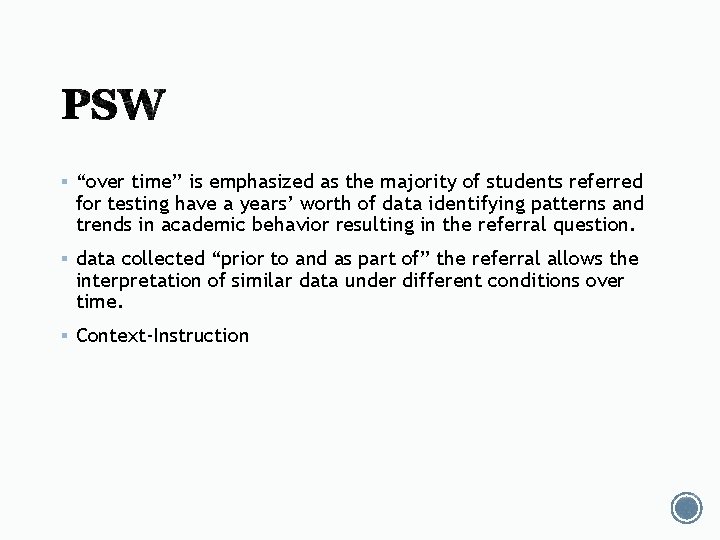 § “over time” is emphasized as the majority of students referred for testing have § “over time” is emphasized as the majority of students referred for testing have