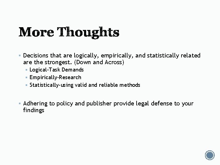 § Decisions that are logically, empirically, and statistically related are the strongest. (Down and § Decisions that are logically, empirically, and statistically related are the strongest. (Down and