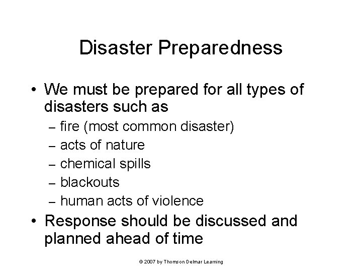 Disaster Preparedness • We must be prepared for all types of disasters such as Disaster Preparedness • We must be prepared for all types of disasters such as
