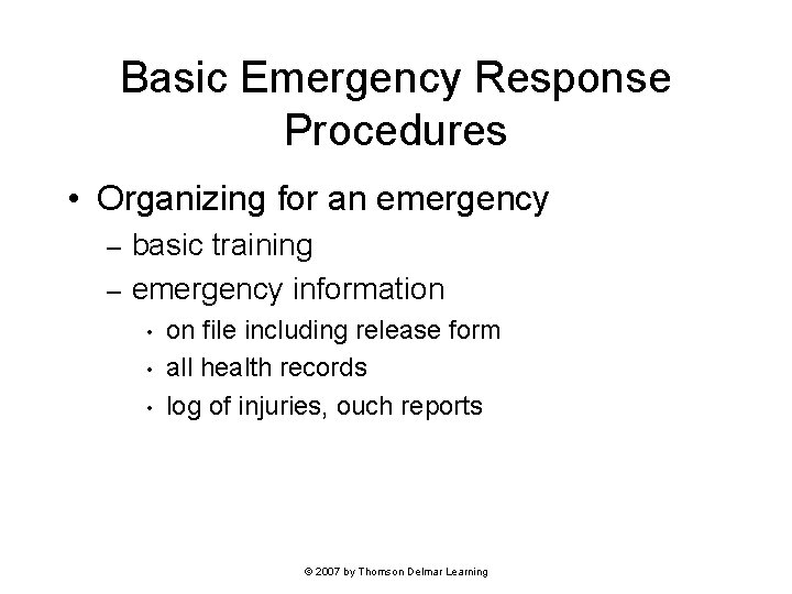 Basic Emergency Response Procedures • Organizing for an emergency basic training – emergency information Basic Emergency Response Procedures • Organizing for an emergency basic training – emergency information