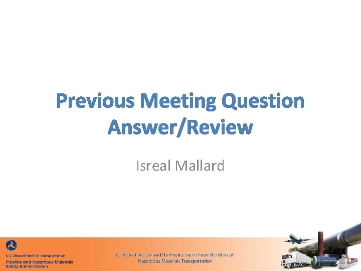 Previous Meeting Question Answer/Review Isreal Mallard 