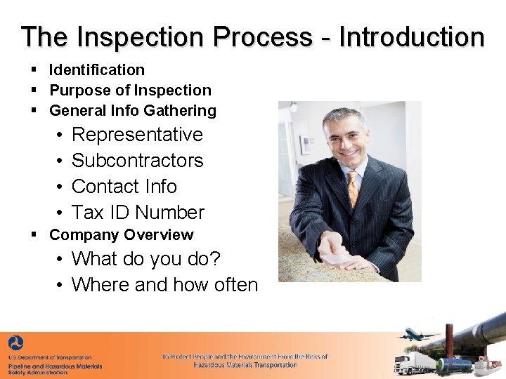 The Inspection Process - Introduction § Identification § Purpose of Inspection § General Info