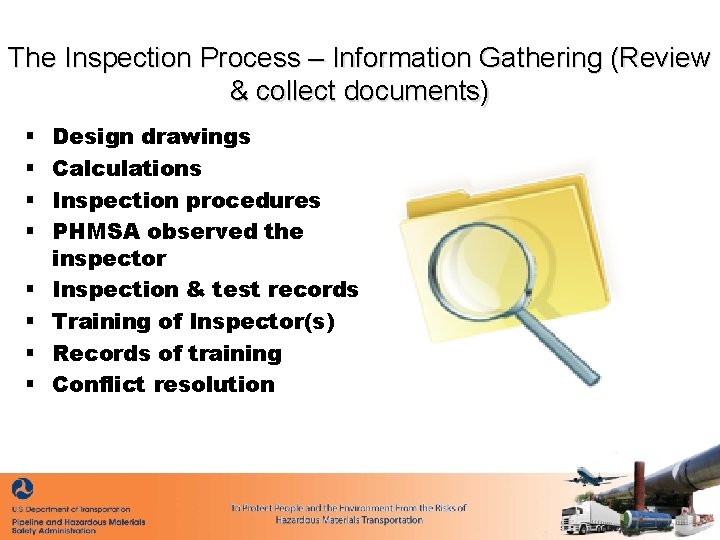 The Inspection Process – Information Gathering (Review & collect documents) § § § §