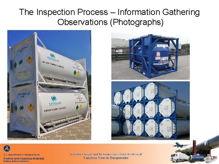 The Inspection Process – Information Gathering Observations (Photographs) 