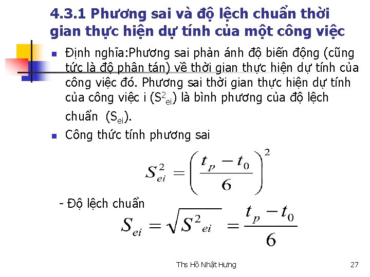 4. 3. 1 Phương sai và độ lệch chuẩn thời gian thực hiện dự