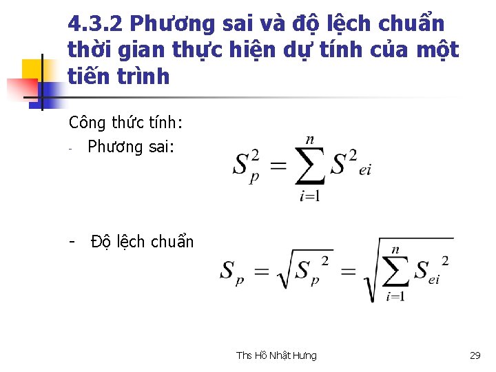 4. 3. 2 Phương sai và độ lệch chuẩn thời gian thực hiện dự