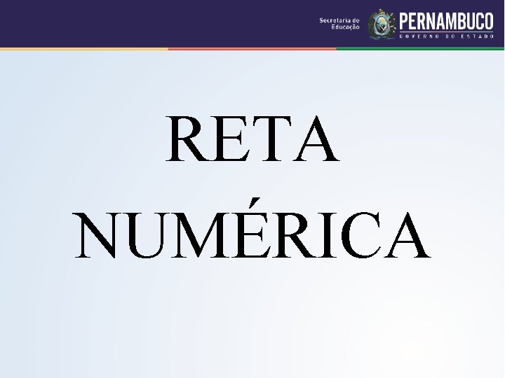 RETA NUMÉRICA 