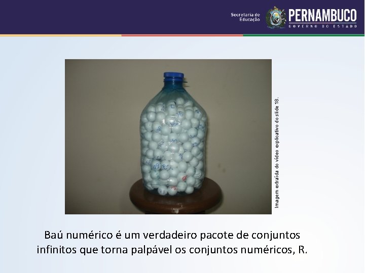 Imagem extraída do vídeo explicativo do slide 18. Baú numérico é um verdadeiro pacote