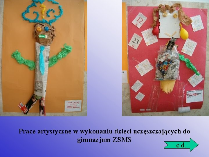 Prace artystyczne w wykonaniu dzieci uczęszczających do gimnazjum ZSMS c. d. 