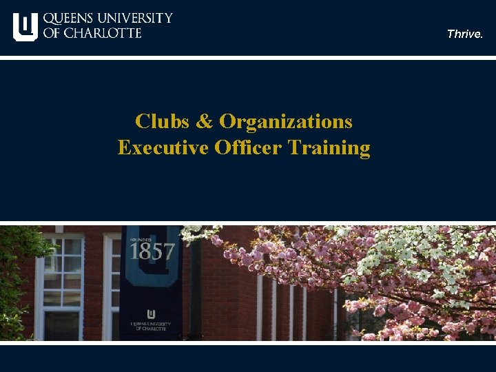 Thrive. Clubs & Organizations Executive Officer Training 