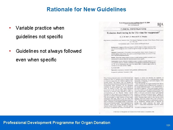 Rationale for New Guidelines • Variable practice when guidelines not specific • Guidelines not