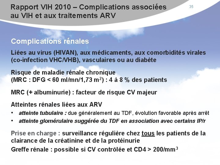 Rapport VIH 2010 – Complications associées au VIH et aux traitements ARV 35 Complications