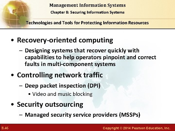 Management Information Systems Chapter 8: Securing Information Systems Technologies and Tools for Protecting Information