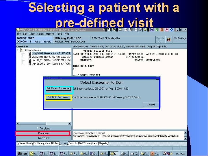 Selecting a patient with a pre-defined visit 