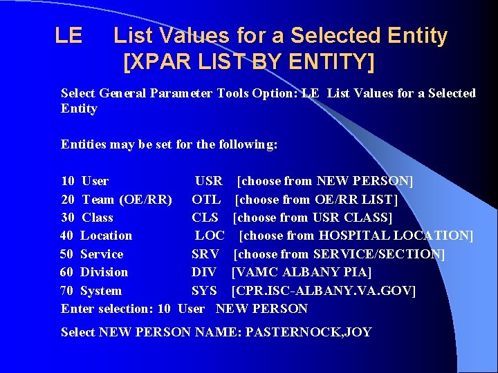 LE List Values for a Selected Entity [XPAR LIST BY ENTITY] Select General Parameter