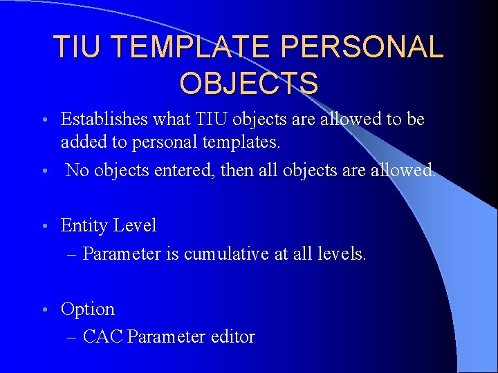 TIU TEMPLATE PERSONAL OBJECTS Establishes what TIU objects are allowed to be added to